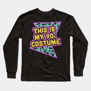 This Is My 90s Costume Long Sleeve T-Shirt